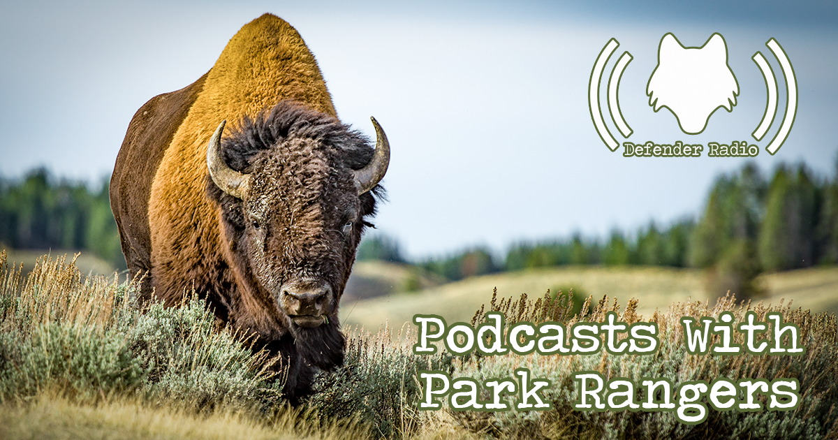 Defender Radio Podcast Podcasts With Park Rangers